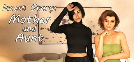 乱伦故事：母亲与姨母Incest Story: Mother and Aunt Steam官方中文版
